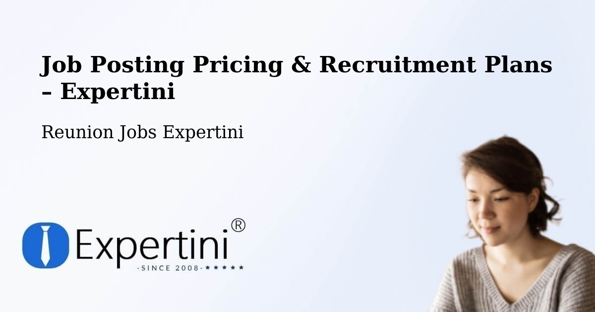 Job Posting Pricing & Recruitment Plans – La Source - La Source, Reunion Jobs Expertini
